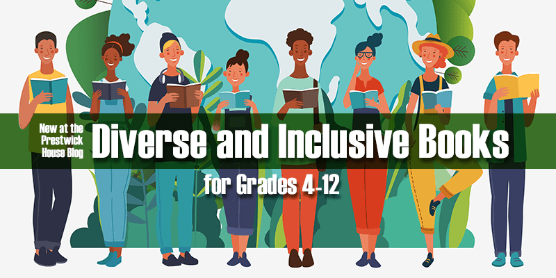 Diverse and Inclusive Books for Grades 4-12